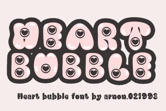 Heart Bubble: A Playful Display Font for Makers