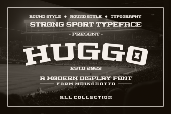 Huggo: A Display Font That Defines Your Brand