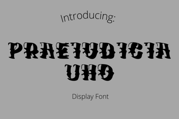 Praeiudicia Uno: A Display Font for Striking Web Headlines
