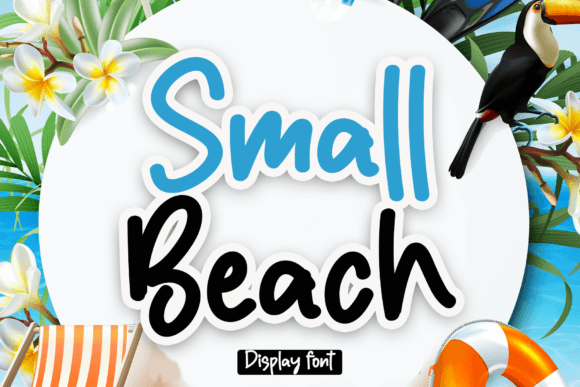 Small Beach: The Display Font for Campaigns That Spark Joy